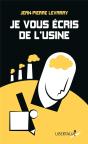 Je Vous Ecris De L'Usine - Preview