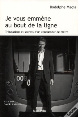 Capa do artigo Je Vous Emmène Au Bout De La Ligne ; Tribulations Et Secrets D'Un Conducteur De Métro