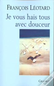 Capa do artigo Je Vous Hais Tous Avec Douceur