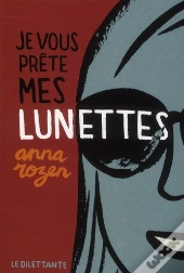 Je Vous Prête Mes Lunettes