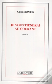 Je Vous Tiendrai Au Courant
