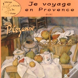 Capa do artigo Je Voyage En Provence Avec Cézanne