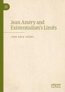Jean Amery And Existentialismâ€™S Limits