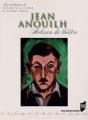 Jean Anouilh ; Artisan Du Théâtre - Preview