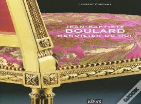 Jean-Baptiste Boulard ; Menuisier Du Roi