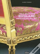 Jean-Baptiste Boulard ; Menuisier Du Roi