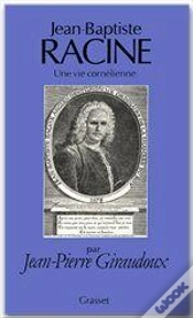 Capa do artigo Jean Baptiste Racine Une Vie Cornelienne