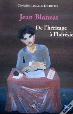 Capa do artigo Jean Blanzat ; De L'Héritage À L'Hérésie