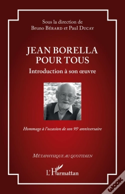 Capa do artigo Jean Borella Pour Tous : Introduction À Son Oeuvre - Hommage À L'Occasion De Son 95e Anniversaire