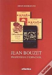 Jean Bouzet, Un Professeur D'Espagnol