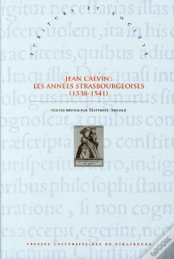 Capa do artigo Jean Calvin : Les Annees Strasbourgeoises (1538-1541)