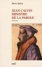 Jean Calvin ; Ministre De La Parole 1509-1564 - Preview