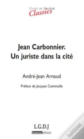 Jean Carbonnier Et La Sociologie Du Droit