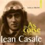 Jean Casale, Un As De L'Aviation - Preview