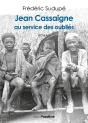 Jean Cassaigne, Au Service Des Oublies - Preview