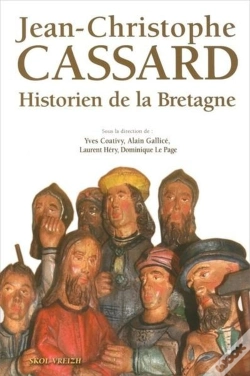 Capa do artigo Jean-Christophe Cassard Historien De La Bretagne Hommage De 50 Contributeurs