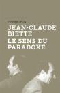 Jean-Claude Biette, Le Sens Du Paradoxe - Preview