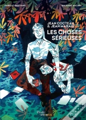Jean Cocteau & Jean Marais : Les Choses Sérieuses