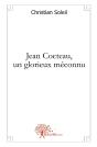Jean Cocteau, Un Glorieux Méconnu - Preview