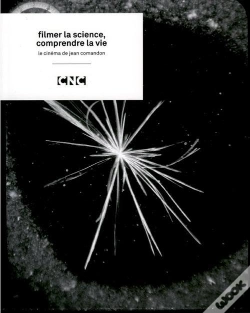 Capa do artigo Jean Comandon : Filmer La Science, Comprendre La Vie