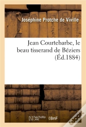 Capa do artigo Jean Courtebarbe, Le Beau Tisserand De Beziers