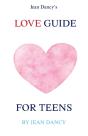 Jean Dancy'S Love Guide For Teens - Preview
