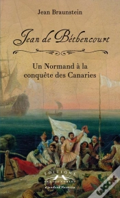 Capa do artigo Jean De Béthencourt ; Un Normand À La Conquête Des Canaries
