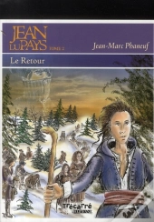 Jean Du Pays T.2 ; Le Retour
