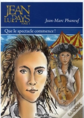 Capa do artigo Jean Du Pays T.3 ; Que Le Spectacle Commence !