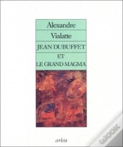Capa do artigo Jean Dubuffet Et Le Grand Magma