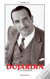 Jean Dujardin - Le Surdoue