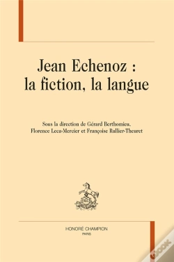 Capa do artigo Jean Echenoz : La Fiction, La Langue