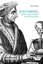 Jean Fernel,Premier Physiologiste De La Renaissance - Preview