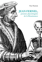 Jean Fernel,Premier Physiologiste De La Renaissance