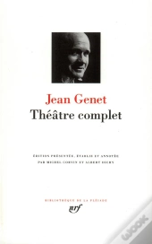 Jean Genet ; Theatre Complet