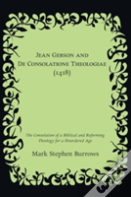 Jean Gerson And De Consolatione Theologiae (1418)