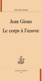 Jean Giono ; Le Corps À L'Oeuvre - Preview