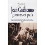 Jean Guéhenno ; Guerres Et Paix - Preview