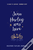 Jean Harley Was Here