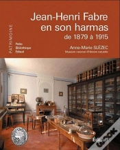 Capa do artigo Jean-Henri Fabre En Son Harmas De 1879 À 1915