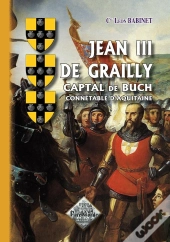 Jean Ii De Grailly ; Capital De Buch, Connétable D'Aquitaine