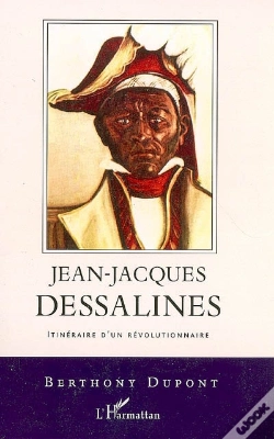 Capa do artigo Jean-Jacques Dessalines ; Itinéraire D'Un Révolutionnaire