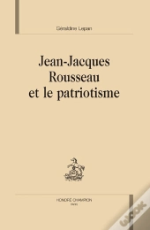 Jean-Jacques Rousseau Et Le Patriotisme
