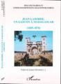 Jean Laborde, Un Gascon À Madagascar : 1805-1878 - Preview
