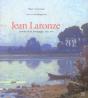 Jean Laronze, 1852-1937 ; Peintre De La Bourgogne - Preview