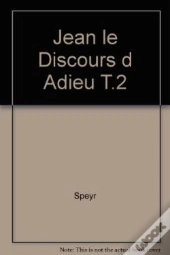 Jean - Le Discours D'Adieu Tome 2