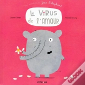 Jean L'Éléphant ; Le Virus De L'Amour