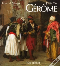 Capa do artigo Jean-Léon Gérôme ; Monographie Et Catalogue Raisonné