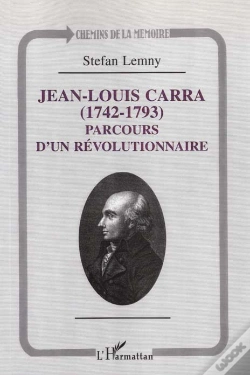 Capa do artigo Jean-Louis Carra 1742-1793 ; Parcours D'Un Revolutionnaire