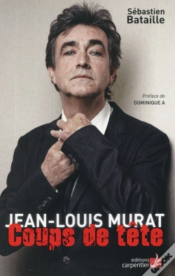 Capa do artigo Jean-Louis Murat ; Coups De Tête